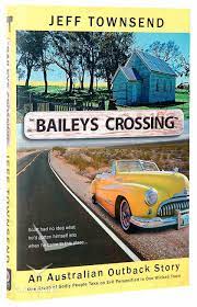 Bild des Verkufers fr Bailys Crossing zum Verkauf von Hill End Books