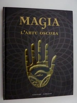 "MAGIA L'ARTE OSCURA"