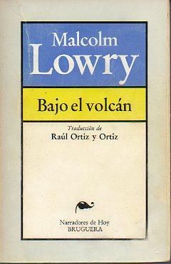 Imagen del vendedor de BAJO EL VOLCN. Trad. Ral Ortiz Ortiz. a la venta por angeles sancha libros