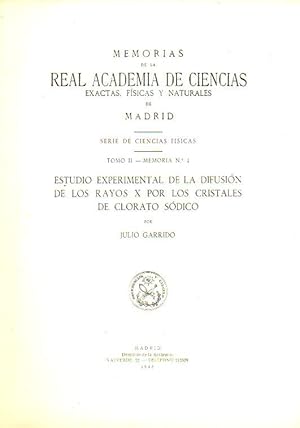 Seller image for ESTUDIO EXPERIMENTAL DE LA DIFUSIN DE LOS RAYOS X POR LOS CRISTALES DE CLORATO SDICO. for sale by angeles sancha libros