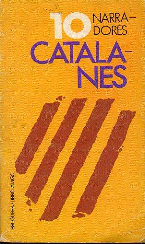 Seller image for 10 NARRADORES CATALANES. for sale by angeles sancha libros