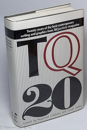 Immagine del venditore per TQ 20; twenty years of the best contemporary writing and graphics from TriQuarterly magazine venduto da Bolerium Books Inc.