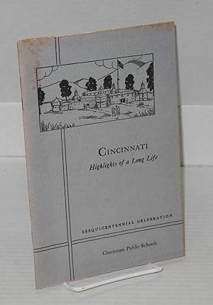 Seller image for Cincinnati: highlights of a long life for sale by Bolerium Books Inc.