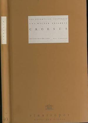 Bild des Verkufers fr Der hochmtige, gestrzte und wieder erhabene Croesus. Musikalisches Schauspiel. Programmbuch der Staatsoper Unter den Linden Berlin. Premiere der Neuinszenierung von Gilbert Deflo an der Staatsoper Unter den Linden Berlin am 24.1.1999. zum Verkauf von Antiquariat Carl Wegner