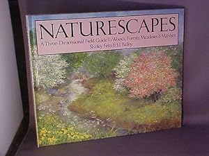 Seller image for Naturescapes: A Three-Dimensional Field Guide to Woods, Forests, Meadows and Marshes for sale by Gene The Book Peddler