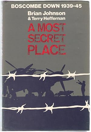 Seller image for A Most Secret Place : Boscombe Down 1939-45 for sale by Michael Moons Bookshop, PBFA