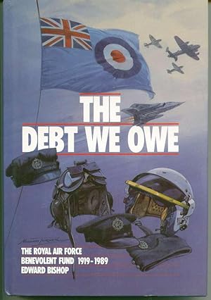 The Debt We Owe: The Royal Air Force Benevolent Fund, 1919-1989