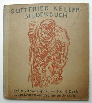 Immagine del venditore per Gottfried Keller Bilderbuch. Zehn Steinzeichnungen von Rene Beeh. venduto da Roe and Moore