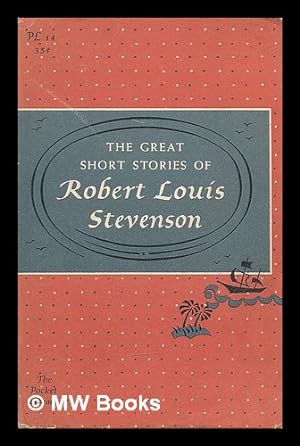 Imagen del vendedor de The great short stories of Robert Louis Stevenson a la venta por MW Books