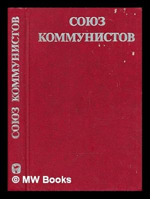 Imagen del vendedor de Soyuz Kommunistov 1836-1849. Sbornik Dokumentov [Union of Communists 1836-1849 Collection of Documents. Language: Russian] a la venta por MW Books