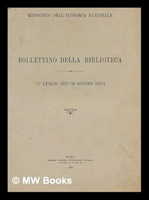 Seller image for Bollettino della Biblioteca : (1o Luglio 1922-30 Giugno 1923) for sale by MW Books