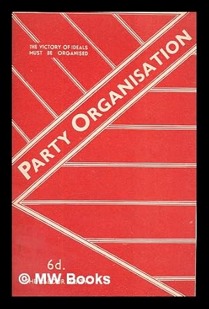 Seller image for Party Organisation / by Harold Croft for sale by MW Books