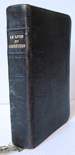 Le Livre du Chrétien ; Missel et Vespéral très complets - Parties principales latin-français - Ri...