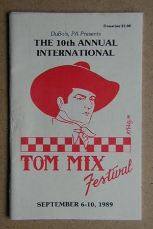 The 10th Annual International Tom Mix Festival. September 6-10, 1989. Dubois, PA.