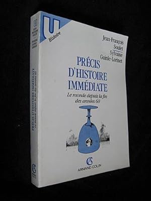 Seller image for Prcis d'histoire immdiate. Le monde depuis la fin des annes 60 for sale by Abraxas-libris