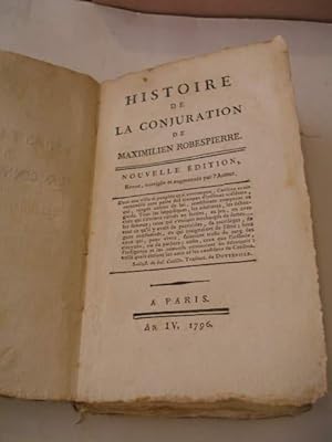 HISTOIRE DE LA CONJURATION DE MAXIMILIEN ROBESPIERRE