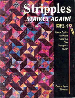 Seller image for Stripples Strikes Again!: More Quilts to Make With the Bias Stripper Ruler for sale by The Book Faerie