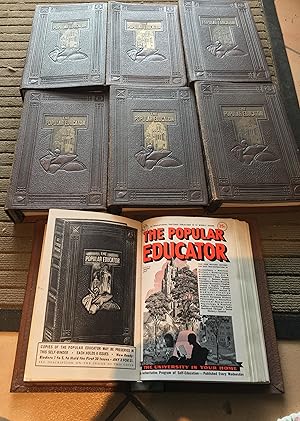 THE POPULAR EDUCATOR: The University in Your Home. 7 VOLUMES. 42 ISSUES