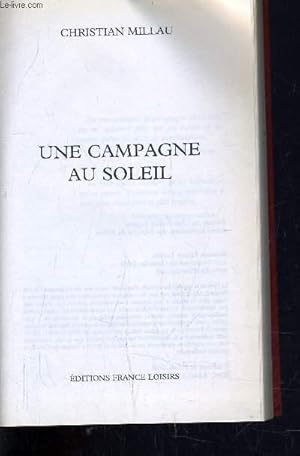 Image du vendeur pour UNE CAMPAGNE AU SOLEIL. mis en vente par Le-Livre