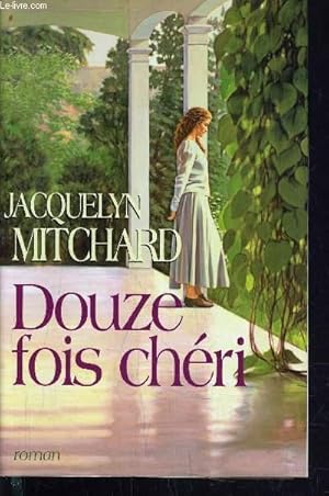 Seller image for DOUZE FOIS CHERI. for sale by Le-Livre