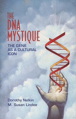 Seller image for The DNA Mystique: The Gene as a Cultural Icon for sale by Kenneth A. Himber
