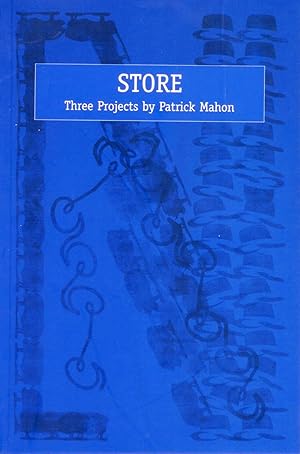 Seller image for Store: Three Projects by Patrick Mahon for sale by Attic Books (ABAC, ILAB)