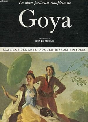 Imagen del vendedor de LA OBRA PICTORICA COMPLETA DE GOYA a la venta por Le-Livre