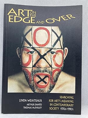 Seller image for Art on the Edge and over: Searching for Art's Meaning in Contemporary Society 1970S-1900s for sale by Dan Pope Books