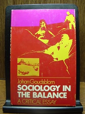 SOCIOLOGY IN THE BALANCE: A critical Essay