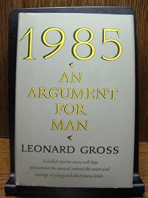 Image du vendeur pour 1985: AN ARGUMENT FOR MAN mis en vente par The Book Abyss