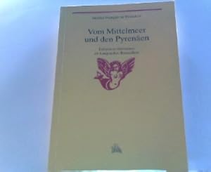 Vom Mittelmeer und den Pyrenäen. Edition et Litterature en Languedoc-Roussillon