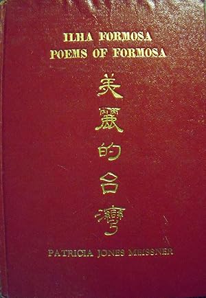 Image du vendeur pour Ilha Formosa - Poems of Formosa *SIGNED* mis en vente par Basket Case Books