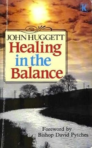 Healing in the Balance