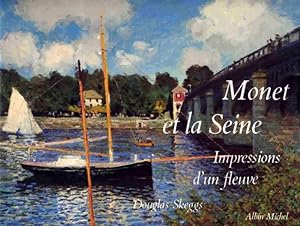 Seller image for Monet et la Seine - Impressions d'un Fleuve for sale by Librairie L'Ancien Livre