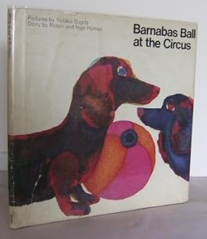 Imagen del vendedor de Barnabas Ball at the Circus a la venta por Mad Hatter Books
