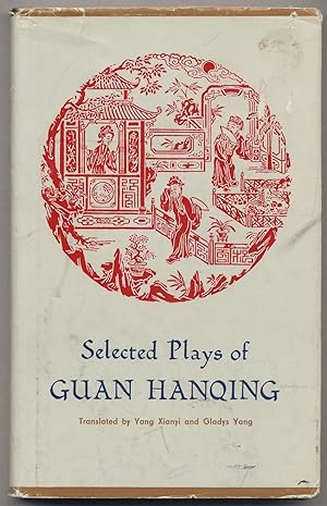 Bild des Verkufers fr Selected Plays of Guan Hanqing zum Verkauf von Between the Covers-Rare Books, Inc. ABAA