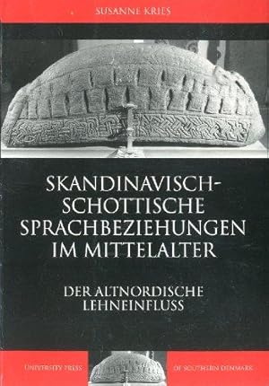 Skandinavisch-Schottische Sprachbeziehungen Im Mittelalter: Der Altnordische Lehneinfluss.