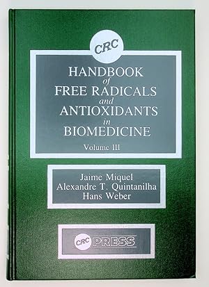 Image du vendeur pour CRC Handbook of Free Radicals and Antioxidants in Biomedicine Volume III [ Selected Models and Methods for Biological and Clinical Research ] mis en vente par Kuenzig Books ( ABAA / ILAB )
