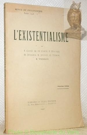 Bild des Verkufers fr L'Existentialisme. Revue de Philosophie. 2e dition. zum Verkauf von Bouquinerie du Varis
