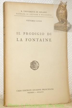Bild des Verkufers fr Il prodigio di La Fontaine. zum Verkauf von Bouquinerie du Varis