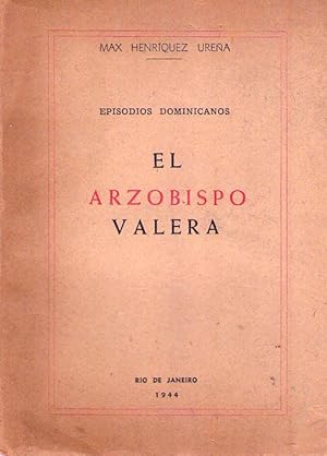 Imagen del vendedor de EL ARZOBISPO VALERA. Episodios dominicanos a la venta por Buenos Aires Libros