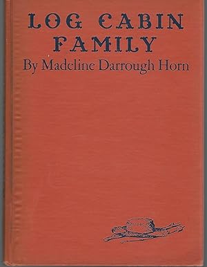 Imagen del vendedor de Log Cabin Family a la venta por Dorley House Books, Inc.