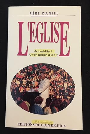 Imagen del vendedor de L'Eglise - Qui est-elle ? A-t-on besoin d'Elle ? a la venta por LibrairieLaLettre2