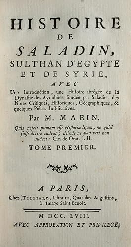 Histoire de Saladin, Sulthan d'Egypte et de Syrie, avec une introduction, une histoire abrégée de...