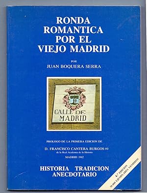 Imagen del vendedor de RONDA ROMANTICA POR EL VIEJO MADRID - HISTORIA, TRADICION Y ANECDOTARIO a la venta por Libreria 7 Soles