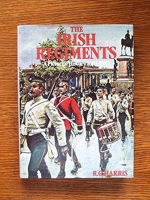 Seller image for The Irish Regiments: A Pictorial History, 1683-1987 for sale by Terry Blowfield