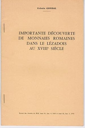 Importantes Découverte de Monnaies Romaines dans le Lézadois au XVIII° Siècles