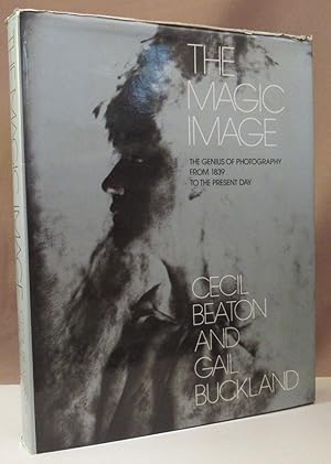 Bild des Verkufers fr The Magic Image. The Genius of Photography from 1839 to the present Day. zum Verkauf von Dieter Eckert