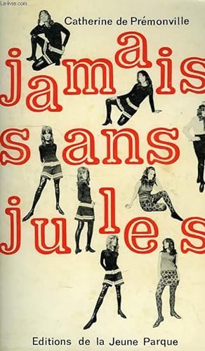 Bild des Verkufers fr JAMAIS SANS JULES zum Verkauf von Le-Livre