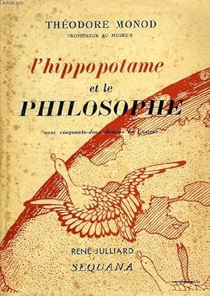 Image du vendeur pour L'HIPPOPOTAME ET LE PHILOSOPHE mis en vente par Le-Livre